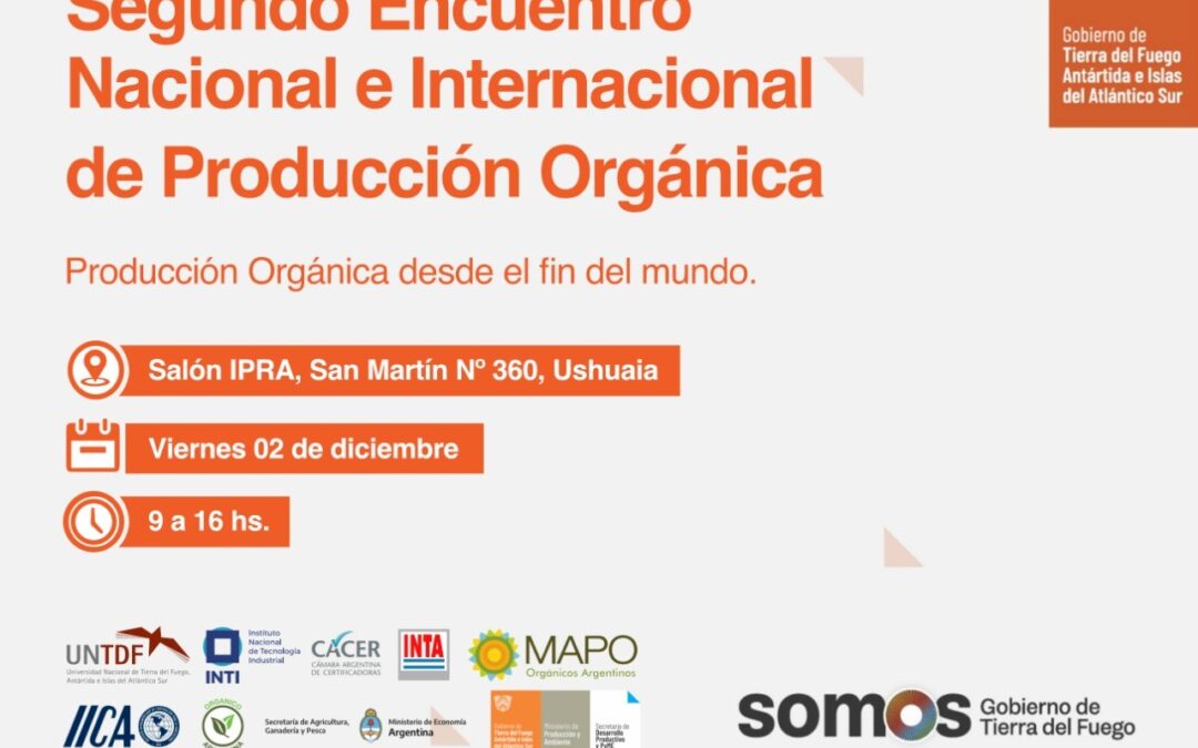 Segundo Encuentro Nacional e Internacional de Producción Orgánica – Presencial con enlace virtual