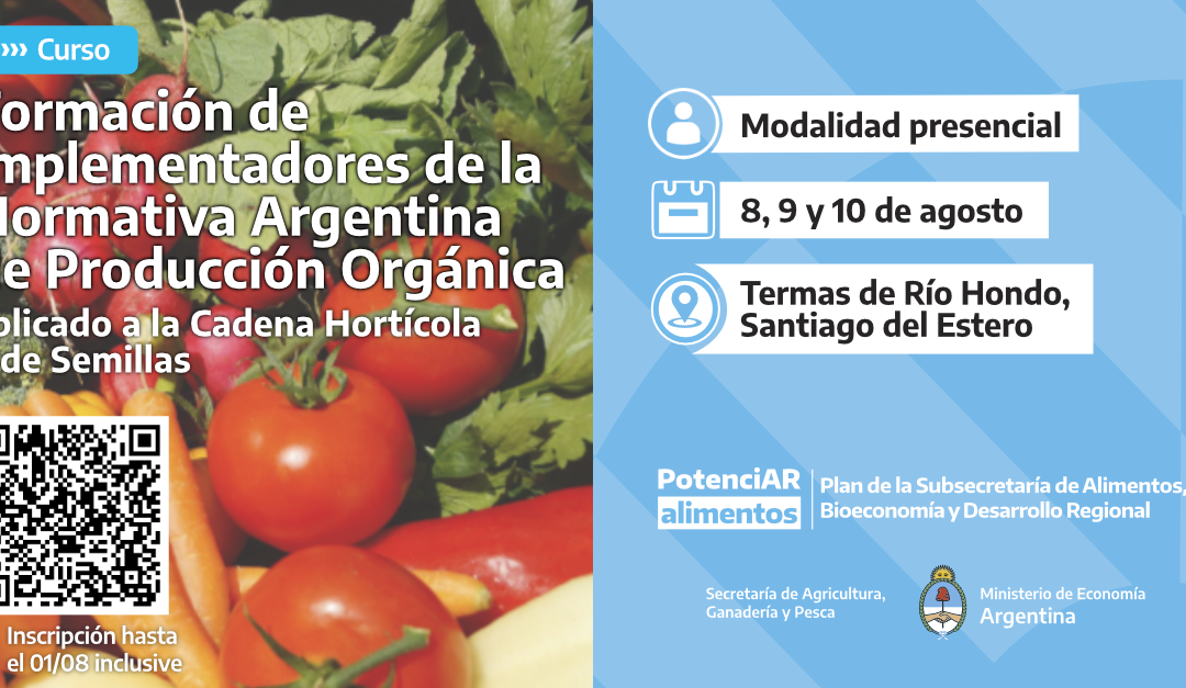 Curso de Formación de Implementadores de la Normativa Argentina de Producción Hortícola y de Semillas Orgánicas