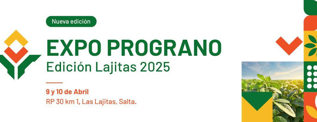 Se viene Expo Prograno 2025, el gran evento del campo en el norte argentino