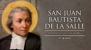 Hoy 7 de abril celebramos a  – San Juan Bautista La Salle