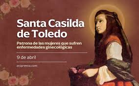 En este 09 de abril Celebración de Santa Casilda de Toledo