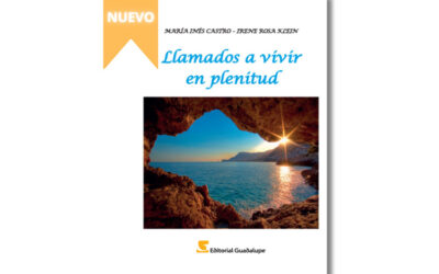 La editorial Guadalupe publicó el libro ‘Llamados a vivir en plenitud’