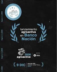 El Banco Nación profundiza su alianza estratégica con AgroActiva y proyecta una nueva edición de alto impacto para el sector