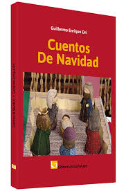 Editorial Guadalupe invita a redescubrir la Navidad con cuentos de Guillermo E. Dri