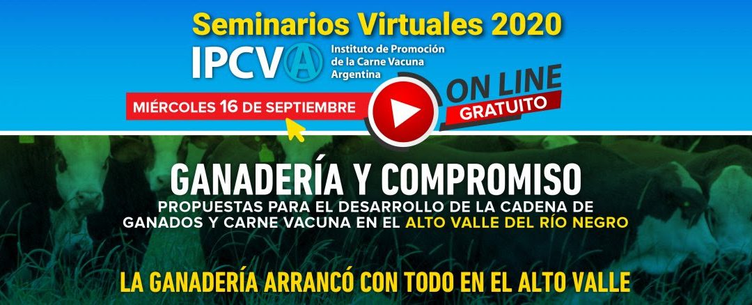 16 de septiembre de 2020: Seminario ganadero virtual del IPCVA en Río Negro