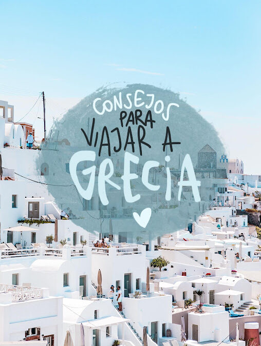 Consejos para viajar a Grecia libre