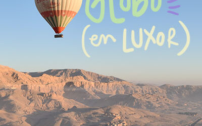 Paseo en globo por Luxor (Egipto): experiencia y consejos