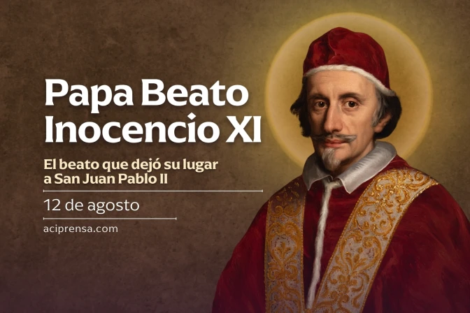Hoy recordamos al Papa Beato Inocencio XI, ejemplo e inspiración para todo líder católico