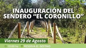 Se inauguró un sendero en la Reserva  El Destino en Magdalena,  un verdadero hito