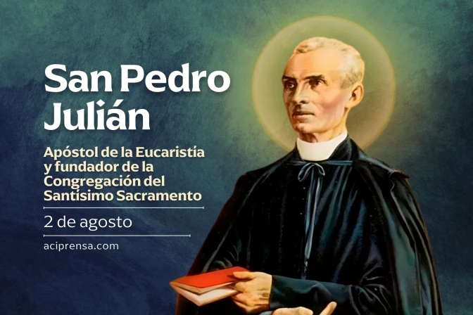 Hoy se celebra a San Pedro Julián, promotor de la adoración eucarística