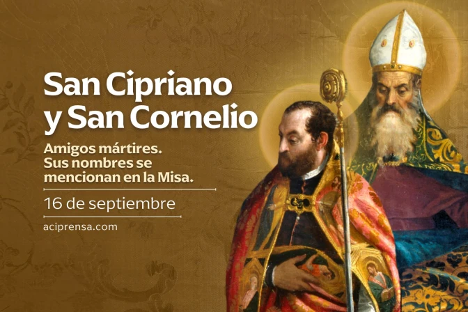 Hoy celebramos a los santos Cornelio y Cipriano, a quienes recordamos en la Santa Misa