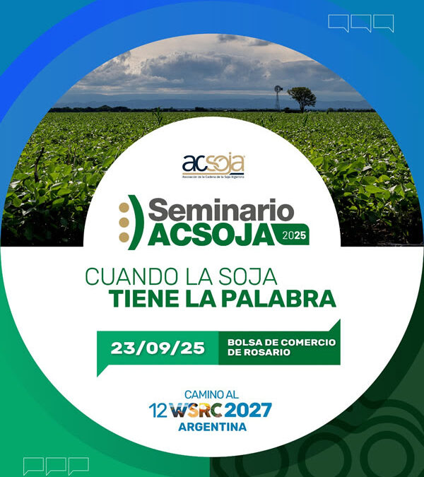Seminario ACSOJA 2025: De una agricultura defensiva a una ofensiva