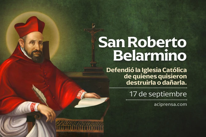 Hoy celebramos a San Roberto Belarmino, apasionado defensor de la verdad y de la Iglesia