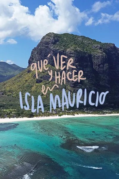 Qué ver y hacer en Isla Mauricio, Africa