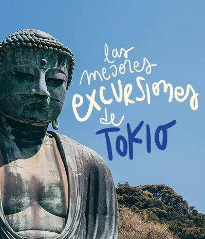 Las 6 mejores excursiones de Tokio