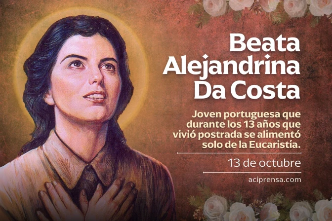 Día de la beata Alejandrina Da Costa, conocida por su intenso amor a la Eucaristía