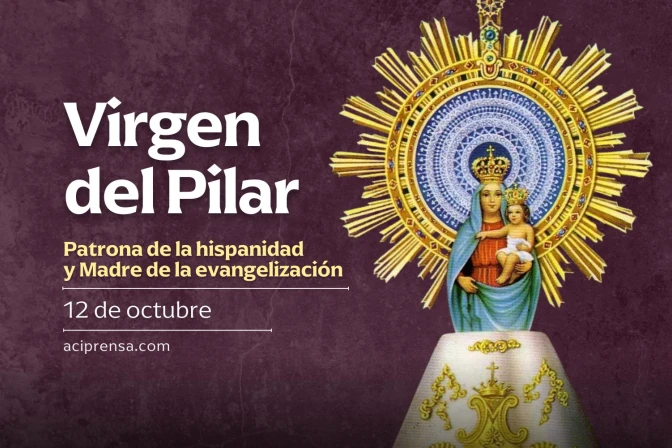 Hoy es día de la Virgen del Pilar, Patrona de la hispanidad, Madre de la evangelización