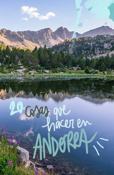 20 imprescindibles que ver y hacer en Andorra