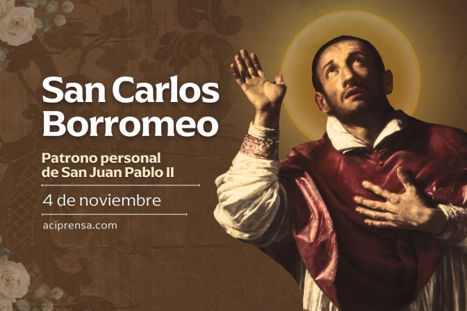 Hoy se celebra a San Carlos Borromeo, patrono personal del Papa San Juan Pablo II