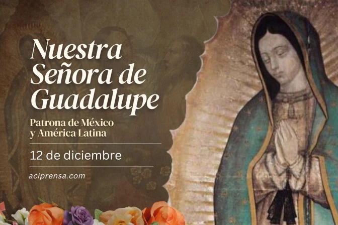 Hoy recordamos a la Virgen de Guadalupe, Emperatriz de América y Patrona de México