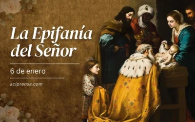 Hoy la Iglesia celebra la Solemnidad de la Epifanía del Señor