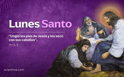 Qué hizo Jesús el Lunes Santo, conocido como el «Lunes de Autoridad»