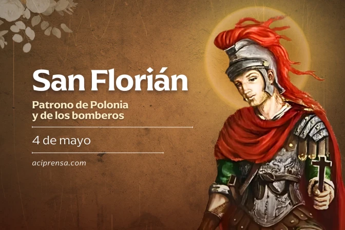 Hoy la Iglesia conmemora a San Florián mártir, patrono de los bomberos