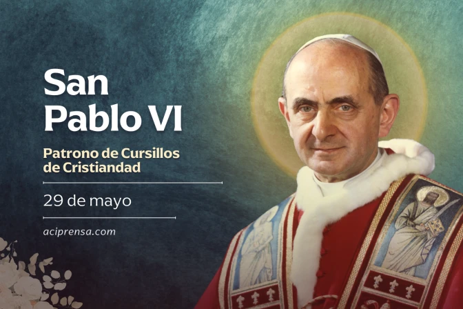 Hoy 29 de mayo celebramos a San Pablo VI, el Papa que defendió la vida y la familia