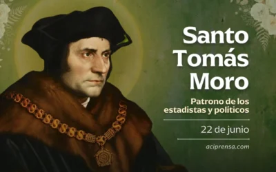 Hoy es la fiesta de Santo Tomás Moro, patrono de los gobernantes, políticos y abogados
