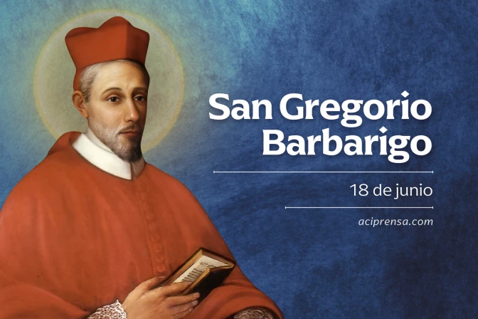 Hoy se celebra a San Gregorio Barbarigo, promotor del hábito de la lectura espiritual