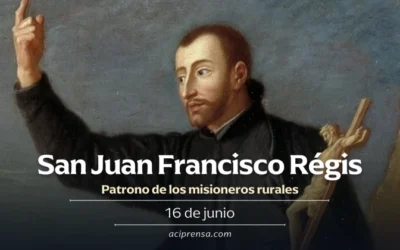 Hoy celebramos a San Juan Francisco Régis, incansable apóstol del campo Hoy celebramos a San Juan Francisco Régis, incansable apóstol del campo