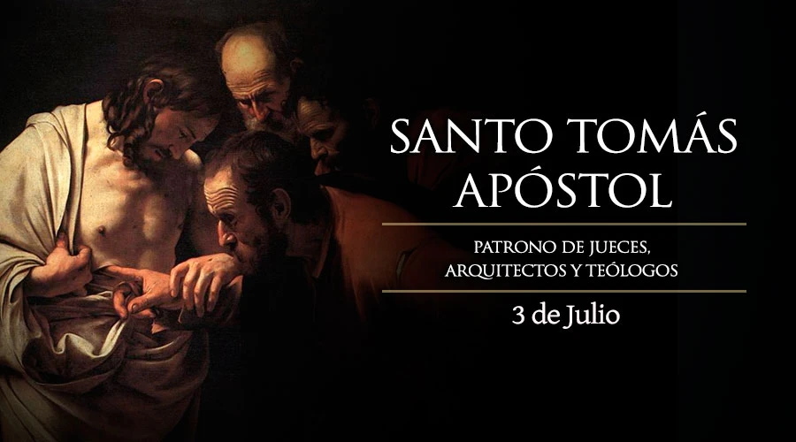 Hoy 3 de julio celebramos a Santo Tomás Apóstol Hoy 3 de julio celebramos a Santo Tomás Apóstol