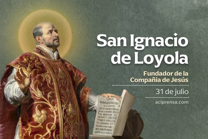 Hoy 31 de julio celebramos a San Ignacio de Loyola, fundador de la Compañía de Jesús Hoy 31 de julio celebramos a San Ignacio de Loyola, fundador de la Compañía de Jesús