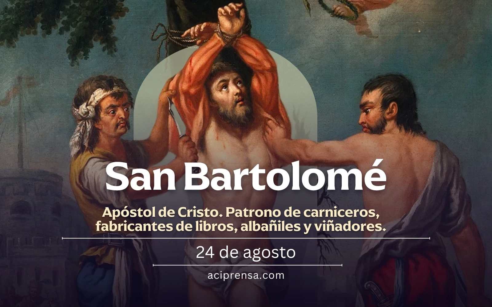 Hoy 24 de agosto celebramos la fiesta de San Bartolomé, apóstol de Cristo Hoy 24 de agosto celebramos la fiesta de San Bartolomé, apóstol de Cristo