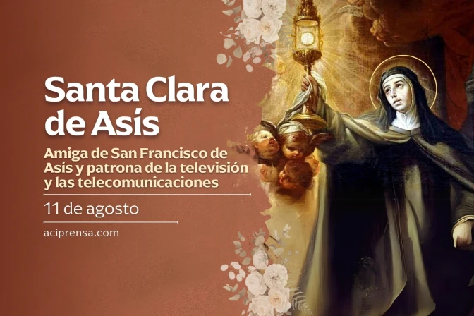 Hoy 11 de agosto celebramos a Santa Clara de Asís, sierva de los pobres, patrona de la televisión