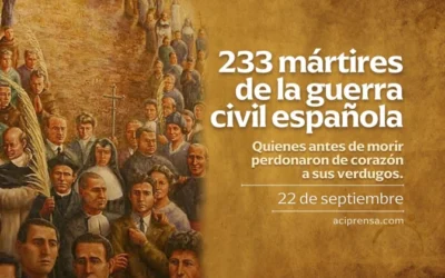 Hoy 22 de septiembre se conmemora a los 233 mártires de la guerra civil española