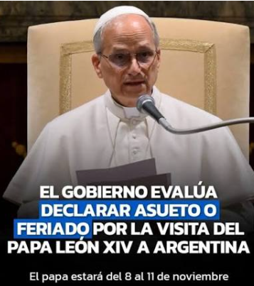 Feriados y asuetos en análisis: cómo se prepara la Argentina para la histórica visita del papa León XIV