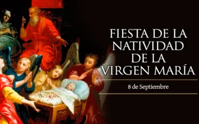 Hoy la Iglesia celebra la Natividad de la Santísima Virgen María