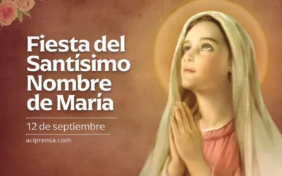 Hoy es la Fiesta del Santísimo Nombre de María, “que nos da valentía para seguir adelante” Hoy es la Fiesta del Santísimo Nombre de María, “que nos da valentía para seguir adelante”