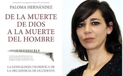 De la muerte de Dios a la crisis del hombre: las verdades incómodas de Paloma Hernández De la muerte de Dios a la crisis del hombre: las verdades incómodas de Paloma Hernández