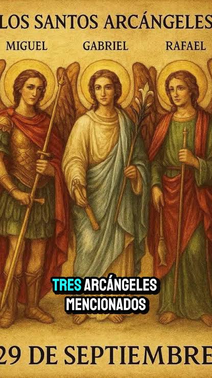 Hoy 29 de septiembre celebramos la Fiesta de los queridos Santos Arcangeles San Miguel, San Gabriel, y San Rafael Hoy 29 de septiembre celebramos la Fiesta de los queridos Santos Arcangeles San Miguel, San Gabriel, y San Rafael