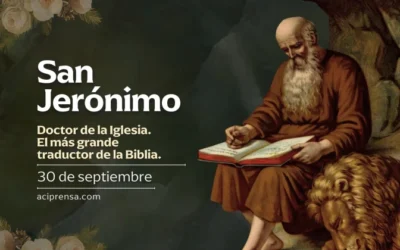 Hoy 30 de septiembre la Iglesia Católica celebra a San Jerónimo, el más grande traductor de la Biblia