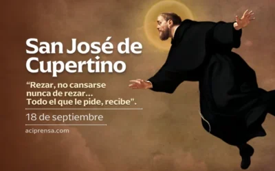 Hoy 18 de septiembre celebramos a San José de Cupertino, el santo que podía volar