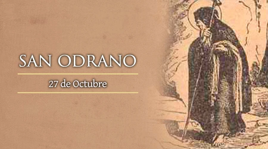 Hoy 27 de octubre se celebra la fiesta de San Odrano, abad y fundador
