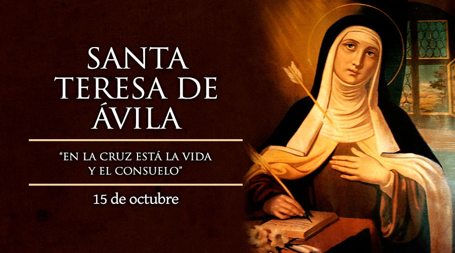 Hoy 15 de octubre se celebra a Santa Teresa de Jesús, la primera mujer proclamada Doctora de la Iglesia Hoy 15 de octubre se celebra a Santa Teresa de Jesús, la primera mujer proclamada Doctora de la Iglesia