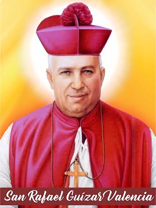 Hoy 24 de octubre celebramos a San Rafael Guízar y Valencia Hoy 24 de octubre celebramos a San Rafael Guízar y Valencia